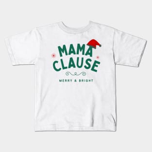 Mama Clause Kids T-Shirt